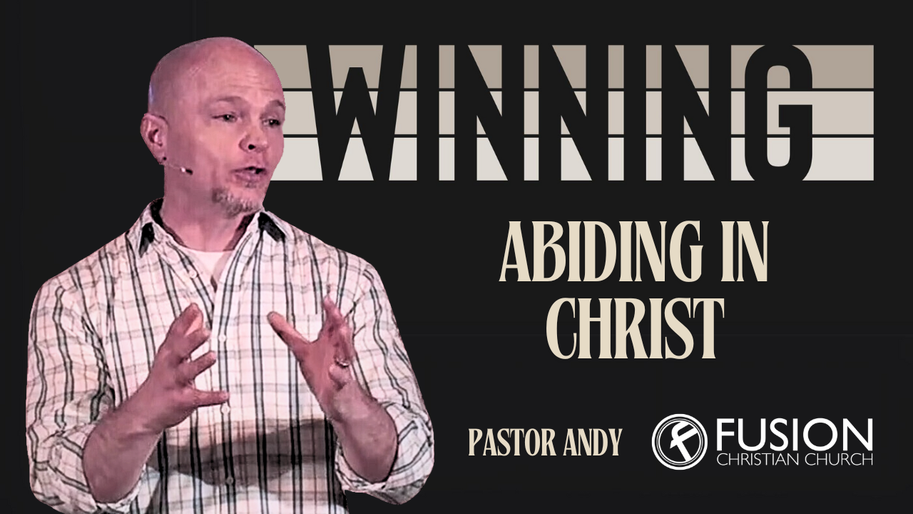 Winning By Abiding