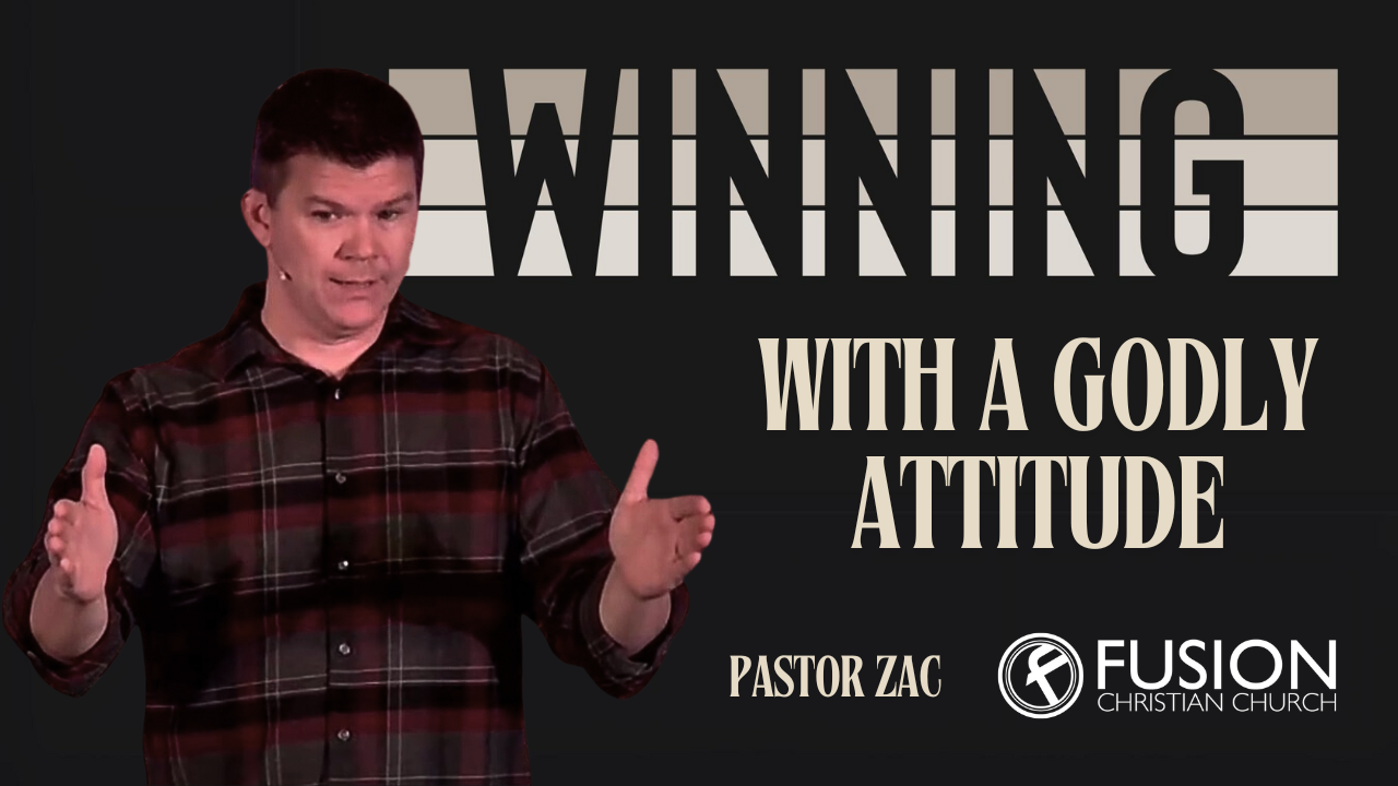 Winning with a Godly Attitude