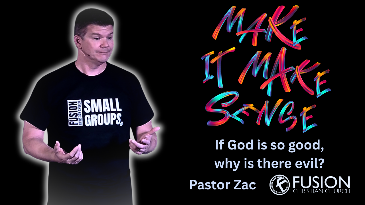 If God is So Good, Why is There Evil?