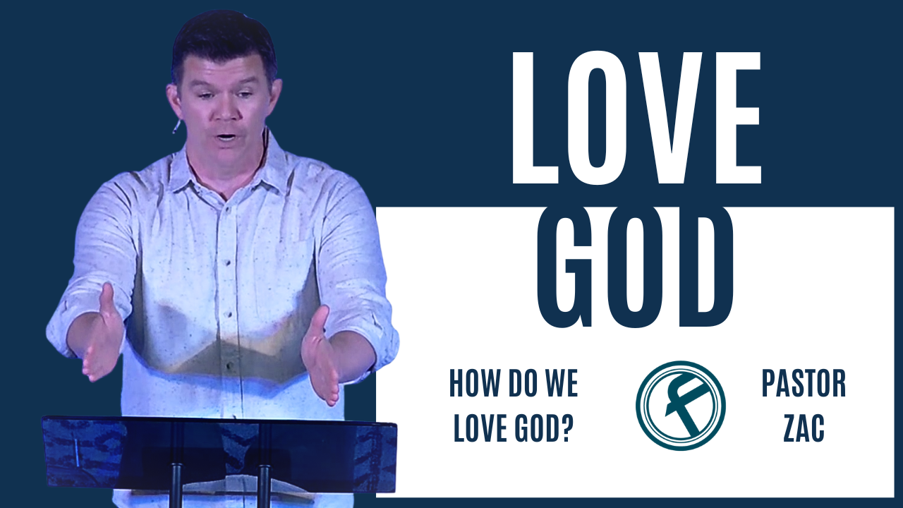 How Do We Love God?